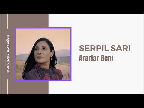 Serpil Sarı - Ararlar Beni 2020