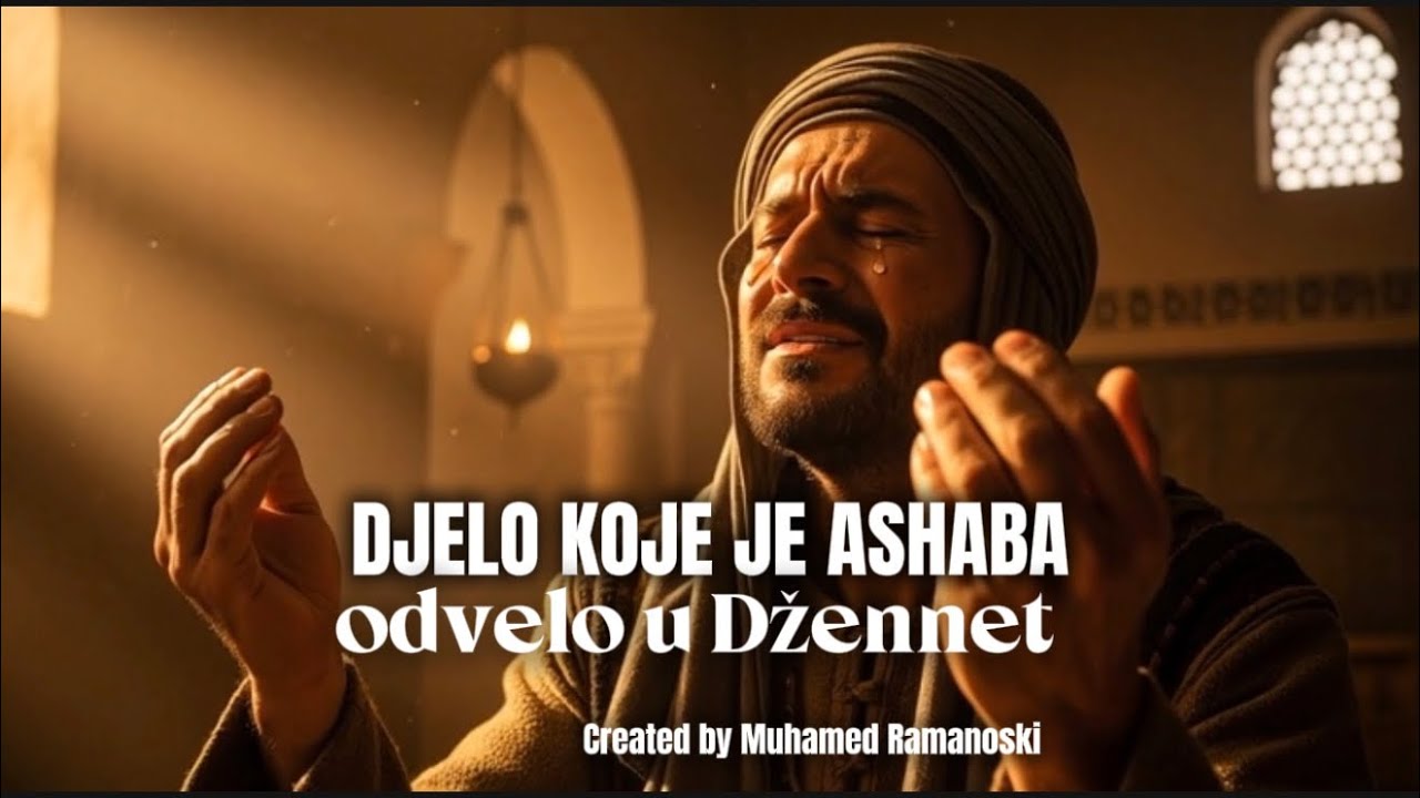 Ashab kojeg je Poslanik nazvao stanovnikom Dženneta – a radio je samo ovo!