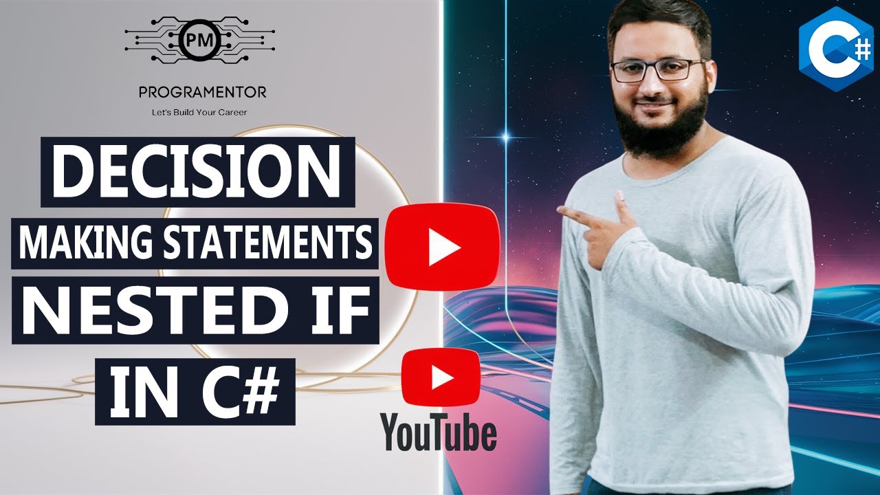 NESTED IF In C# | Decision Making Statements In C# | INNER IF | C# ...