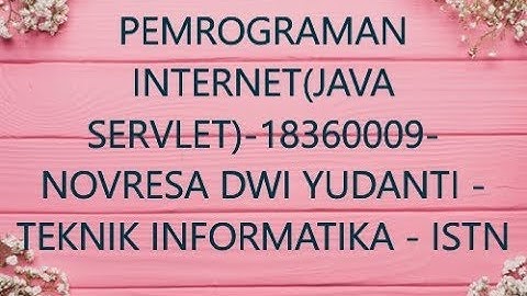 PEMROGRAMAN INTERNET (JAVA SERVLET) MENGGUNAKAN NET BEANS