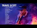 TravisScott Hits Full Album - Darius Rucker Of TravisScott Playlist 2021