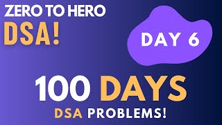 Day 6/100 DSA Challenge #dsa #coding