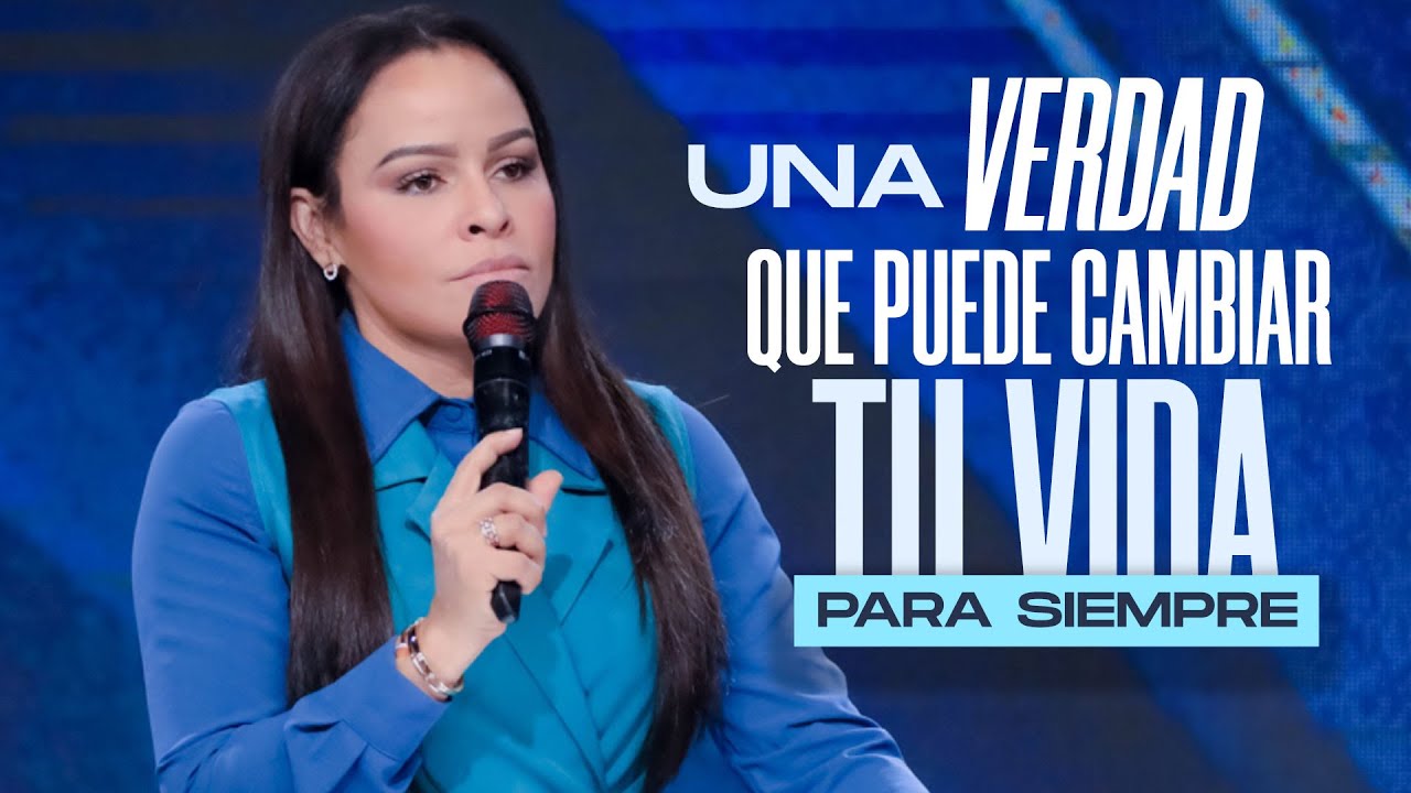 UNA VERDAD QUE PUEDE CAMBIAR TU VIDA PARA SIEMPRE - Pastora Yesenia ...