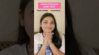 Affordable Miniso Perfume Finds.. Smell Rich In Budget