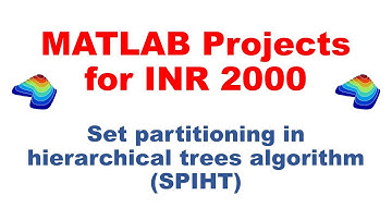 MATLAB Project - Set partitioning in hierarchical trees algorithm (SPIHT)