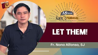 Let Them Kapet Pandasal Kasama Si Fr Nono Alfonso Sj