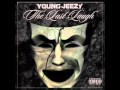 10. Young Jeezy - Pressures On ( The Last Laugh)