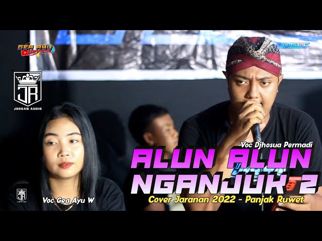 ALUN ALUN NGANJUK 2 JARANAN GEA AYU FT DJHOSUA - PANJAK RUWET TERBARU 2022 class=