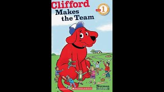 Clifford Makes The Team - by Norman Bridwell