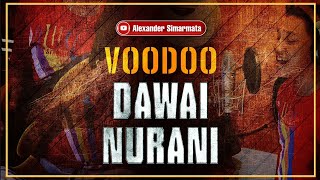 DAWAI NURANI- VOODOO | LIVE GUITAR \u0026 VOCAL COVER | ALEXANDER SIMARMATA