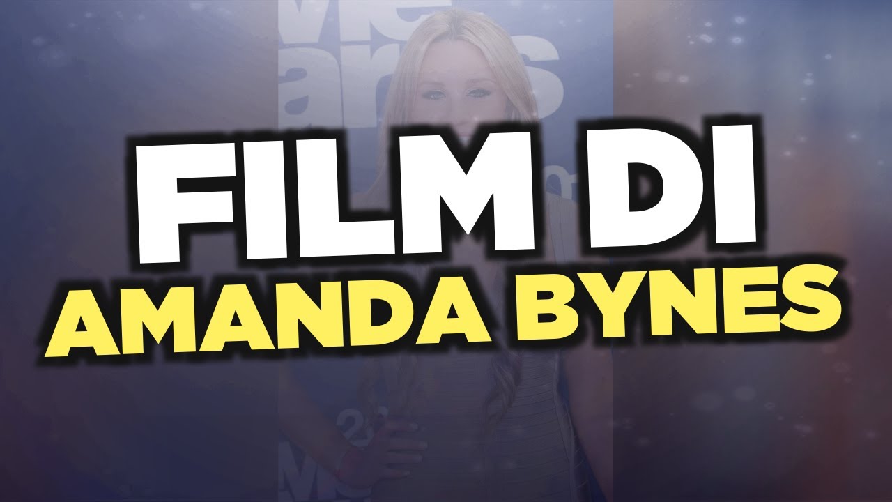 I migliori film di Amanda Bynes YouTube I migliori film di Amanda Bynes YouTube
