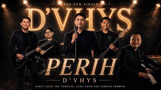 PERIH - D'VHYS | Video Lyric | COVER | Emotional Indonesian alternative pop song with modern
