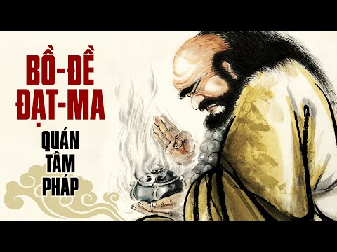 To Su Dat Ma - Lời Phật Dạy - Bồ Đề Đạt Ma Quán Tâm Pháp - Mộc Liên Sa