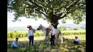Fiveheads - Fever