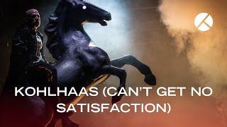 Famous KOHLHAAS (CAN'T GET NO SATISFACTION) | Trailer | Theater Bonn Wealth