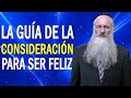 La Guía de la Consideración para ser Feliz