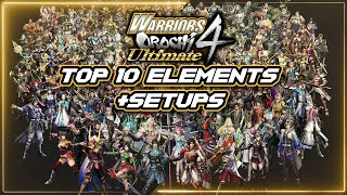 Warriors Orochi 4 Ultimate - TOP 10 ELEMENTS AND SETUPS