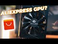 I bought gpus from aliexpress heres how it went