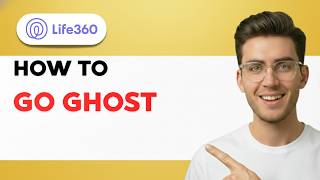 How to Go Ghost in Life360 2026 Full Guide