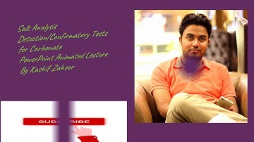Salt Analysis Chemistry/Detection/Confirmatory Tests for Carbonate/Animated Lecture By Kashif Zahoor