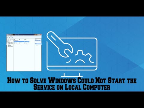 How to Solve Windows Could Not Start the Service on Local Computer