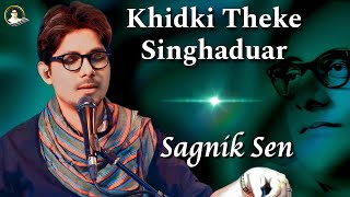 Khirki Theke Singhaduar - Sagnik Sen (Tribute to HEMANTA MUKHERJEE)