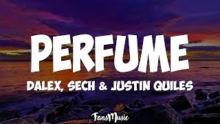 Dalex - Perfume (Letra) ft. Sech, Justin Quiles