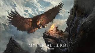 MYTHICAL HERO - Epic Heroic Battle Music | Epic Music Mix