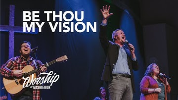 Thumbnail of Be Thou My Vision // Worship at McGregor