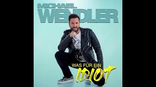 Michael Wendler -  Was für ein Idiot ( NEO TRAXX  BOOTLEG DISCO FOX VERSION )
