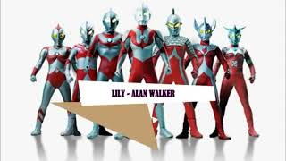 Lagu lily alan walker versi nama nama ultraman