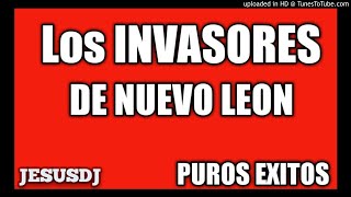 Los Invasores De Nuevo León {Éxitos}