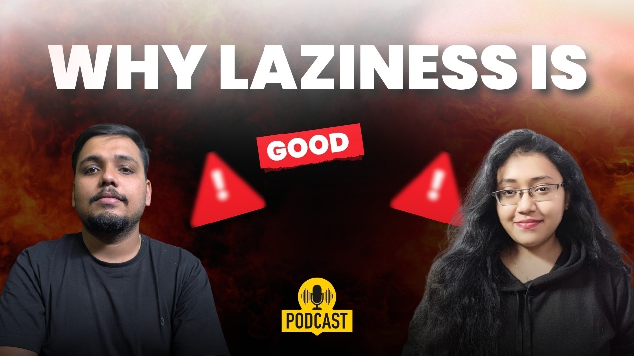 Why Laziness Is Good | The Truth About Procrastination | Episode - 002