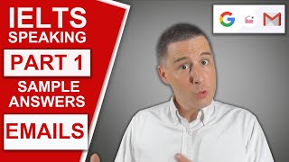IELTS Speaking Part 1 - Sample Questions and Answers (EMAILS)
