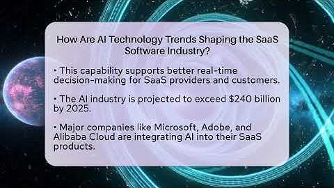How Are AI Technology Trends Shaping the SaaS Software Industry? | AI SaaS Software Explained News