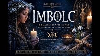 🕯️✨ Imbolc: Songs of Brigid | A Sacred Music Journey of Light, Renewal & Awakening ✨🕯️