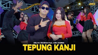 Delva Irawan Feat Aini Zamma Tepung Kanji Feat Bintang Fortuna