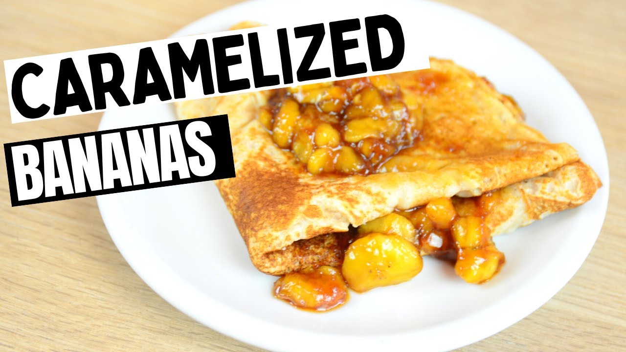 Caramelized Bananas For Delicious Pancakes | RisingYeast