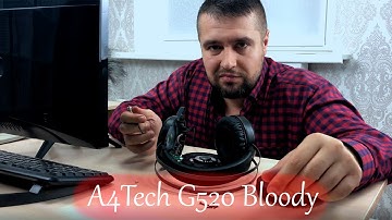 Обзор A4Tech G520 Bloody недорогие игровые наушники