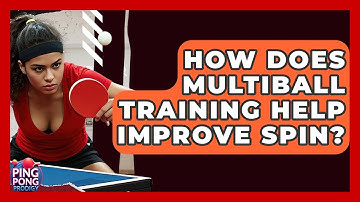 How Does Multiball Training Help Improve Spin? - Ping Pong Prodigy