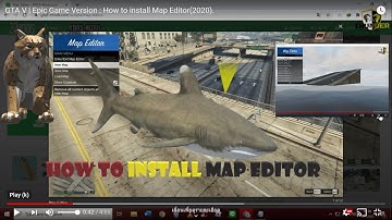 GTA V | Epic Game Version : How to install Map Editor(2020).