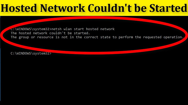 Lỗi the hosted network couldnt be started