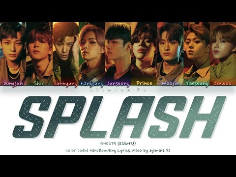 GHOST9 (고스트나인) - 'Splash' Lyrics (Color Coded_Han_Rom_Eng)