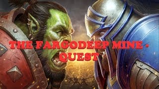 The Fargodeep Mine - Quest - World Of Warcraft