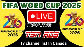 TSN channel live broadcast FIFA World Cup 2026 in Canada | TSN live broadcast FIFA World Cup 2026 screenshot 5
