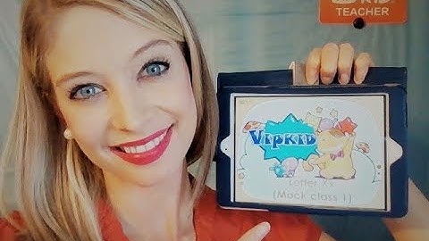 Mock Class (VIPKID): SLIDE-by-SLIDE Tips--TPR + Props + Pacing (FEBRUARY 2019)
