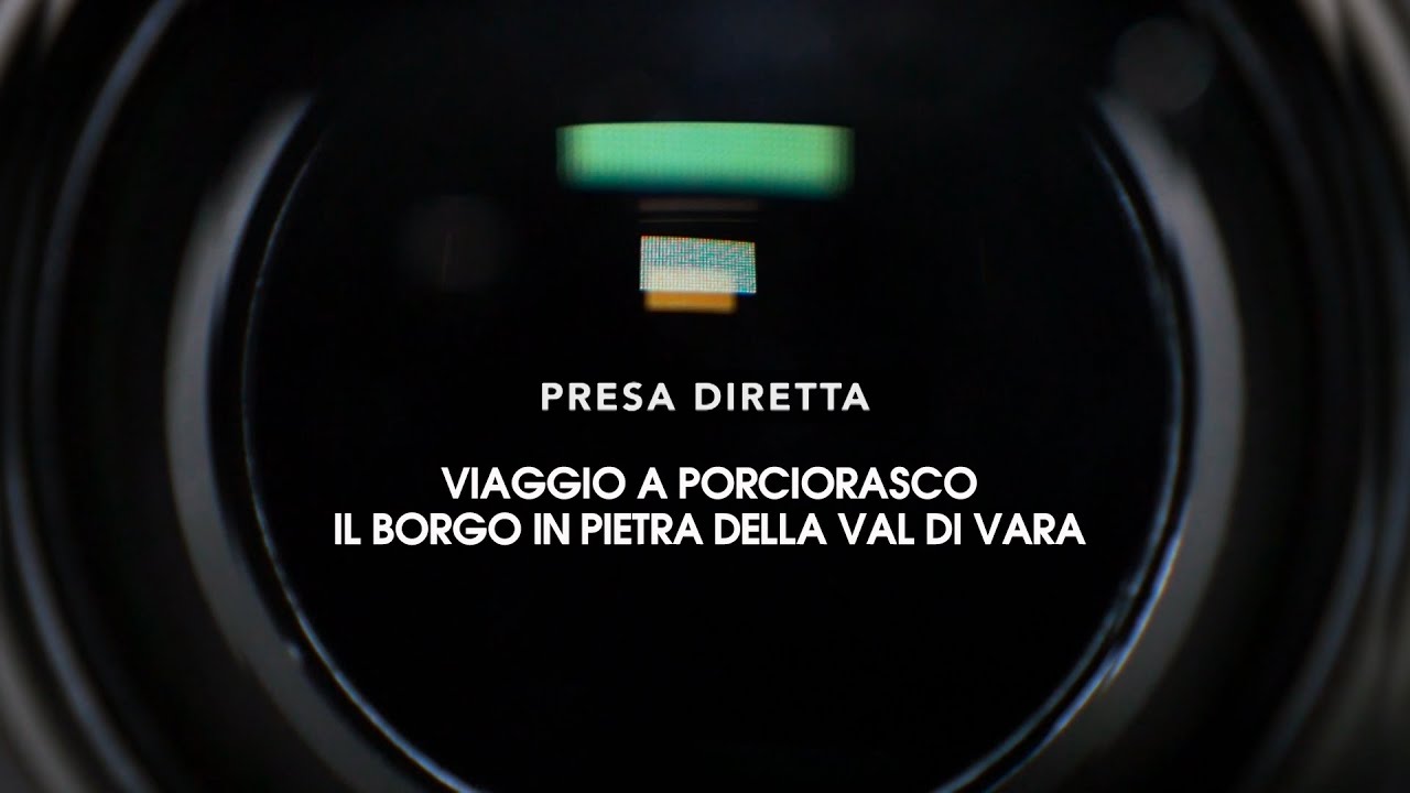 PRESA DIRETTA   VIAGGIO A PORCIORASCO IN VAL DI VARA