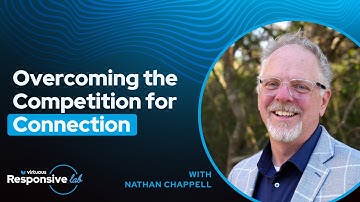 Overcoming the Competition For Connection with Nathan Chappell