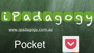 iPadagogy - App Review - Pocket (formerly Read it Later) - Part 2 Tutorial