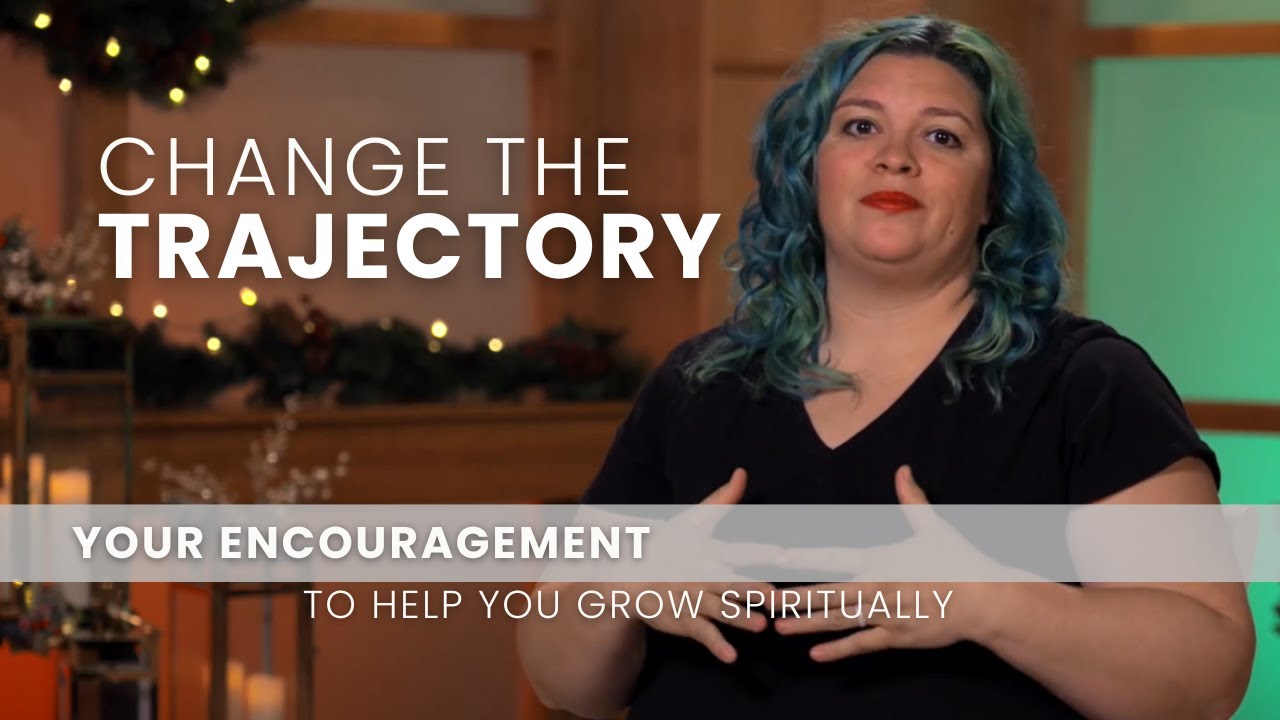 Change the Trajectory - December 22